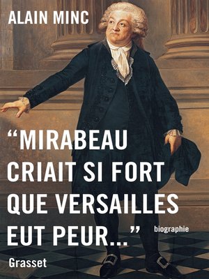cover image of Mirabeau criait si fort que Versailles eut peur